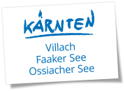 Villach - Faaker See - Ossiacher See - Kärnten